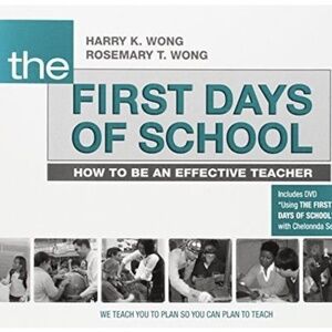 The First Days of School: How to Be an Effective Teacher 2009 Softcover
